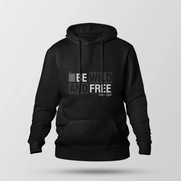 هودی تایپوگرافی Be Wild and Free