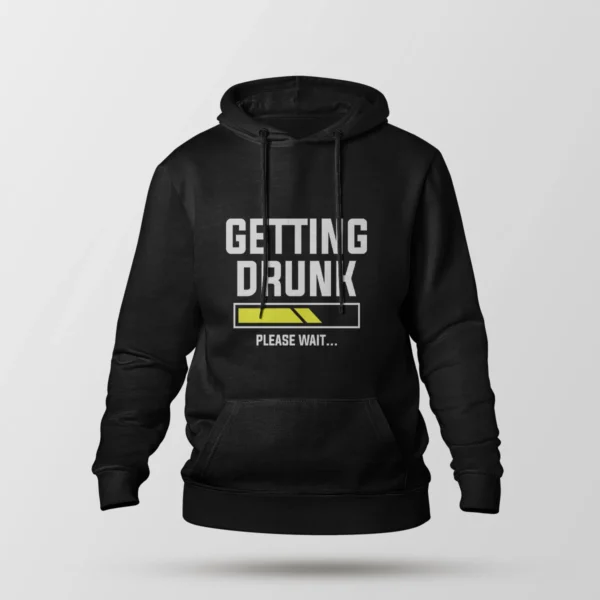 هودی طرح Getting Drunk Please Wait