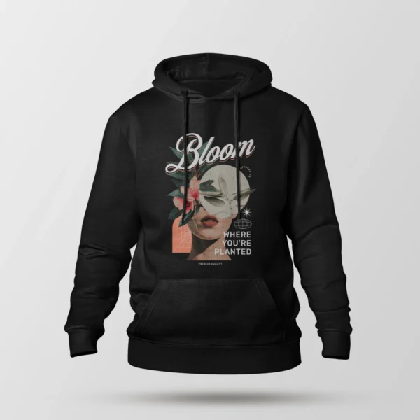 هودی طرح Bloom Where You're Planted