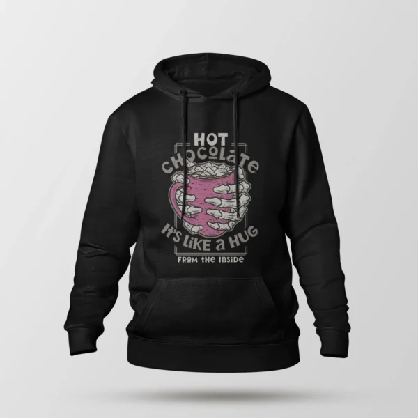 هودی نوشته Hot Chocolate Is Like a Hug from the Inside
