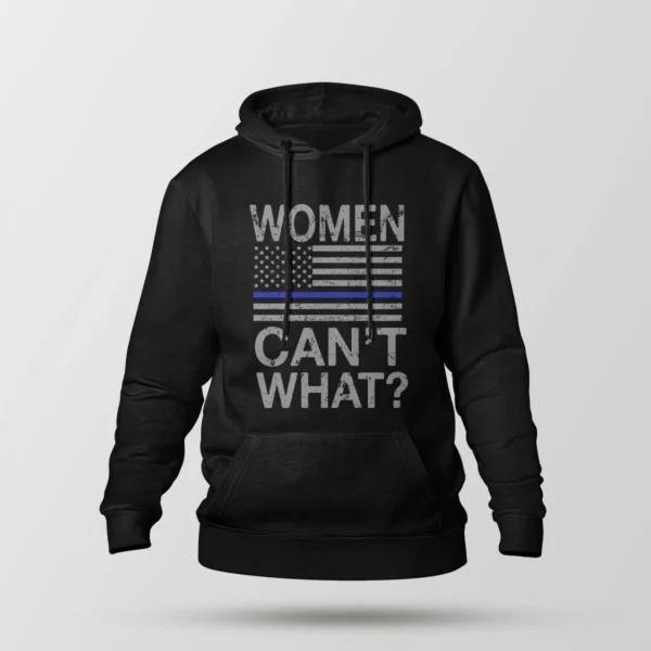 هودی زنانه انگیزشی طرح Women Can’t What