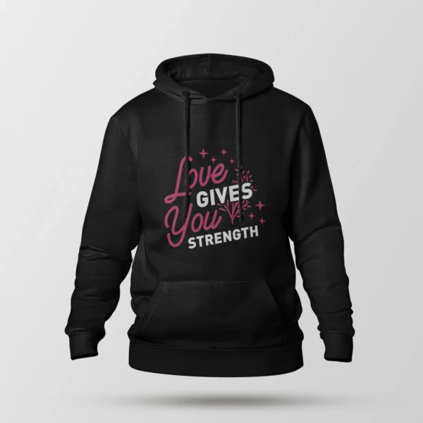 هودی طرح Love Gives You Strength