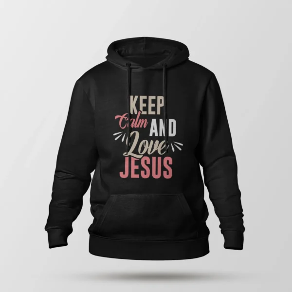 هودی مسیحی طرح Keep Calm and Love Jesus