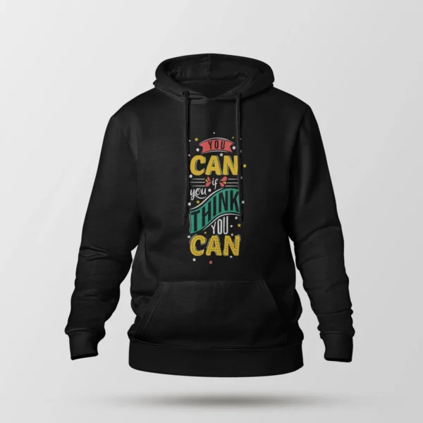 هودی تایپوگرافی طرح You Can If You Think You Can