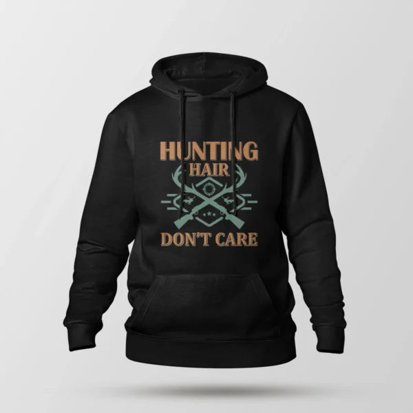 هودی شکار نوشته Hunting Hair Don't Care