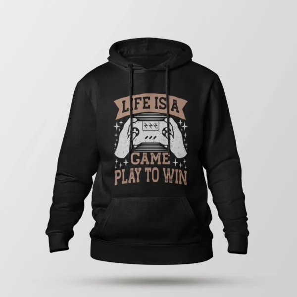 هودی گیمینگ طرح Life Is a Game Play to Win