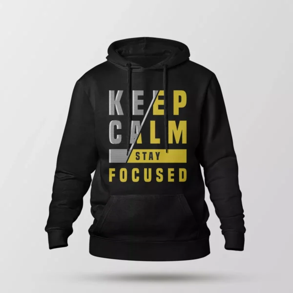 هودی نوشته Keep Calm Stay Focused