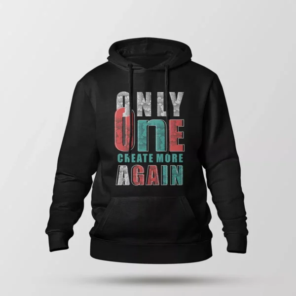 هودی نوشته Only One Create More Again