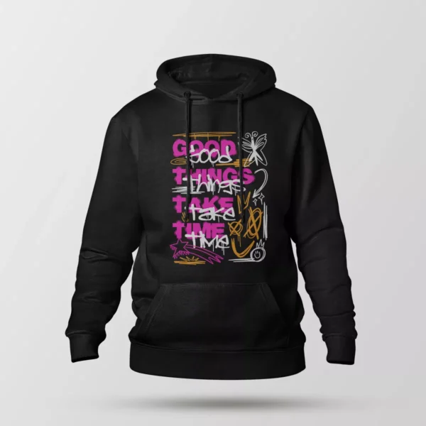 هودی گرافیتی طرح Good Things Take Time