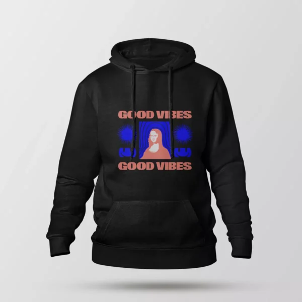 هودی طرح پاپ آرت مونالیزا Good Vibes
