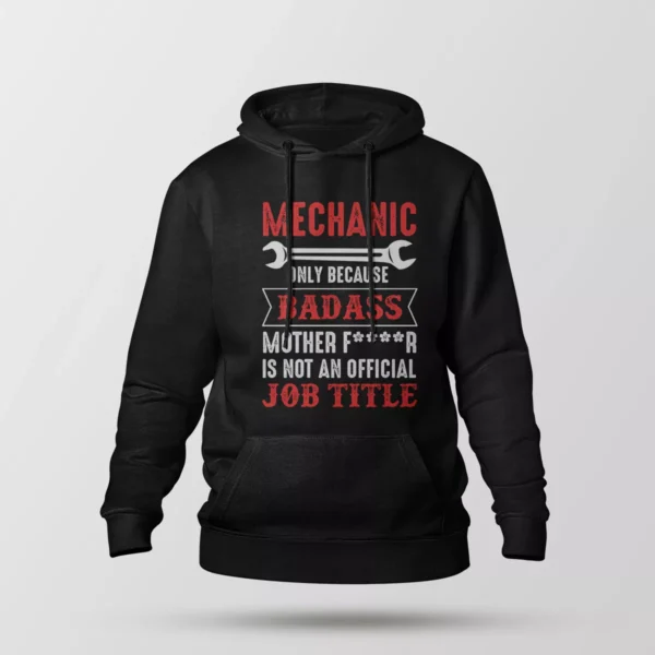 هودی تایپوگرافی طنز مکانیک Badass Job Title