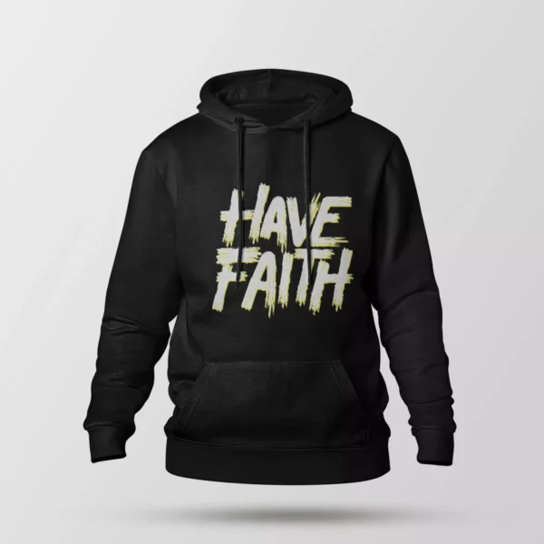 هودی نوشته Have Faith