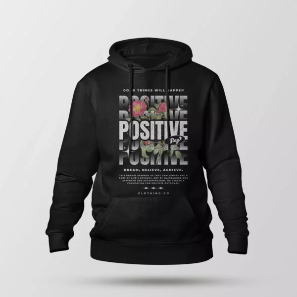 هودی انگیزشی طرح Stay Positive