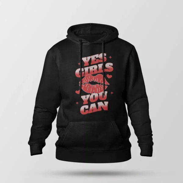 هودی دخترانه انگیزشی نوشته Yes Girls You Can