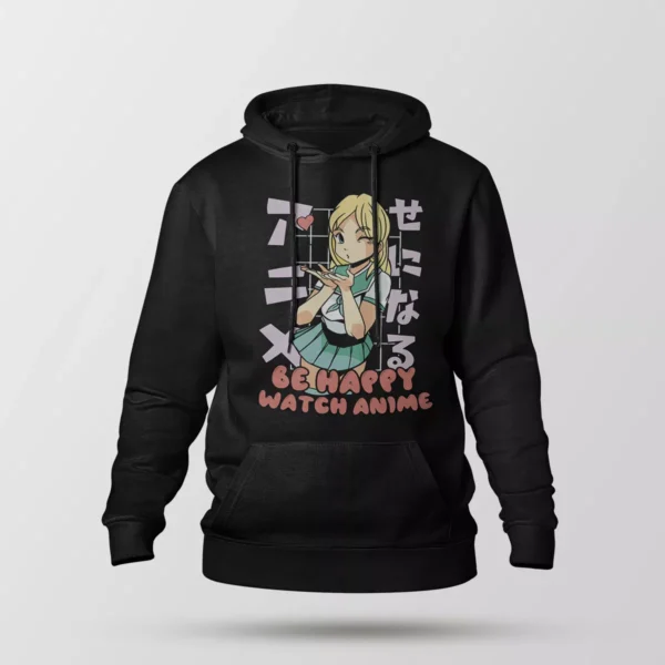 هودی نوشته Be Happy Watch Anime