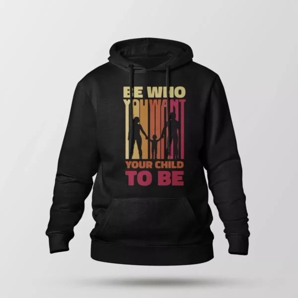 هودی انگیزشی والدین طرح Be Who You Want