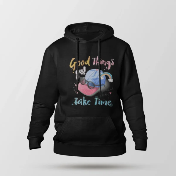 هودی انگیزشی طرح Good Things Take Time