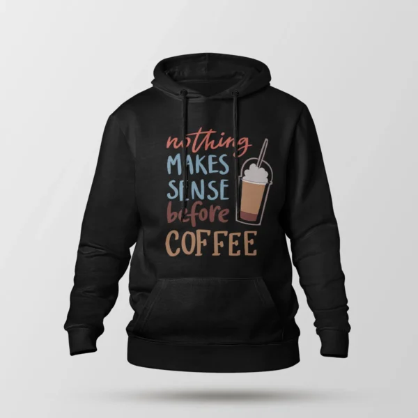 هودی قهوه طرح Nothing Makes Sense