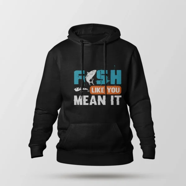 هودی ماهیگیری طرح Fish Like You Mean It