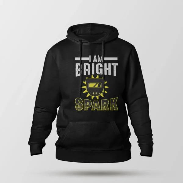 هودی جوشکاری طرح I Am Bright Spark