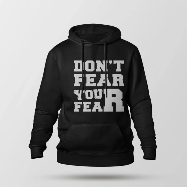 هودی انگیزشی طرح نوشته انگلیسی از ترس‌هایت نترس (Don't Fear Your Fear)
