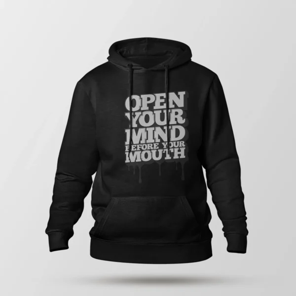 هودی نوشته Open Your Mind Before Your Mouth