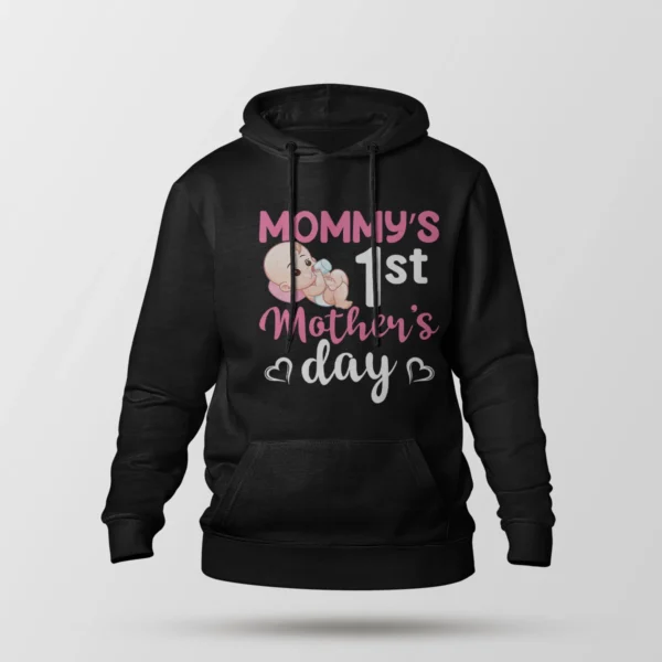 هودی مادر طرح Mommy’s First Mother’s Day