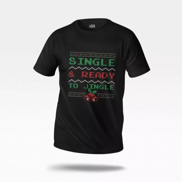 تیشرت کریسمس طرح Single and Ready to Jingle