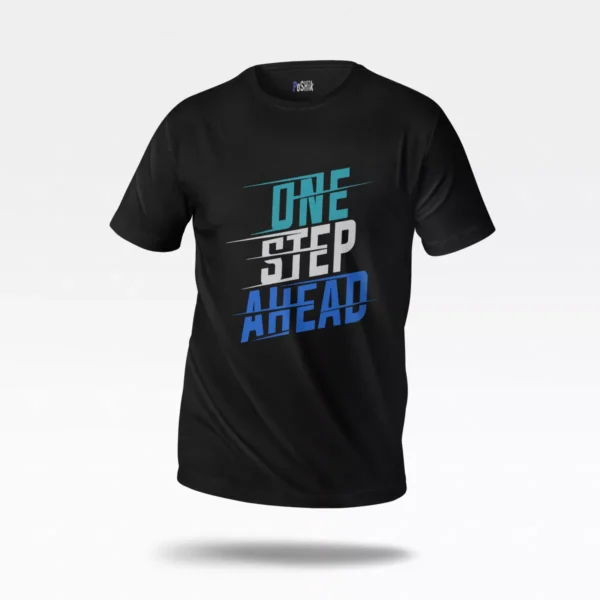 تیشرت انگیزشی طرح One Step Ahead