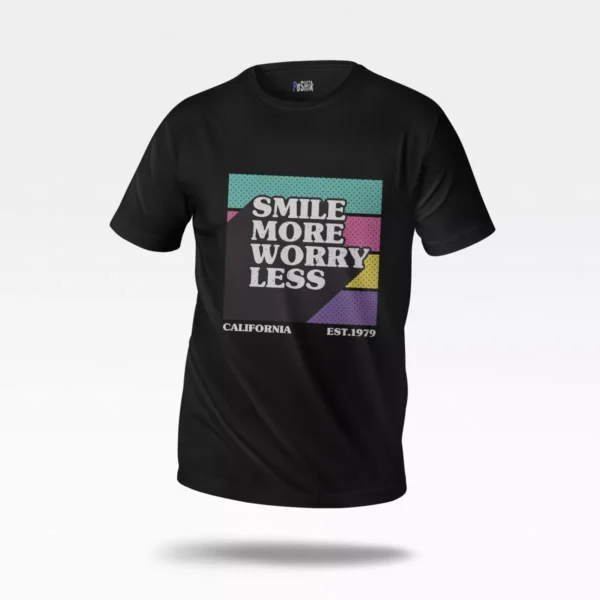 تیشرت انگیزشی طرح Smile More Worry Less