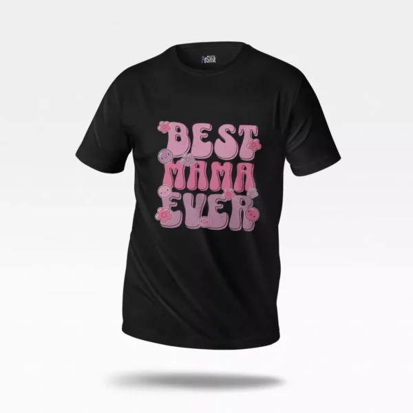 تیشرت مادر طرح Best Mama Ever