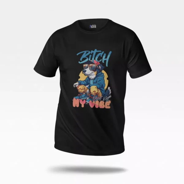 تیشرت سگ طرح Don’t Kill My Vibe