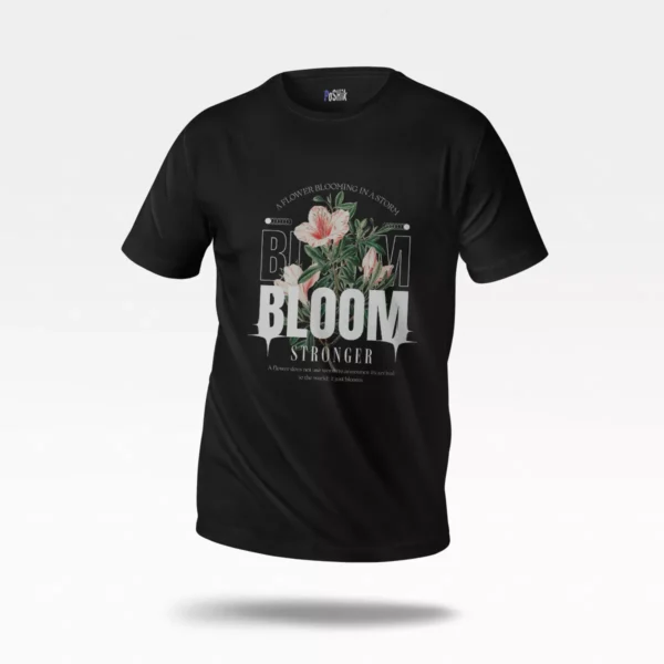 تیشرت طرح Bloom Stronger