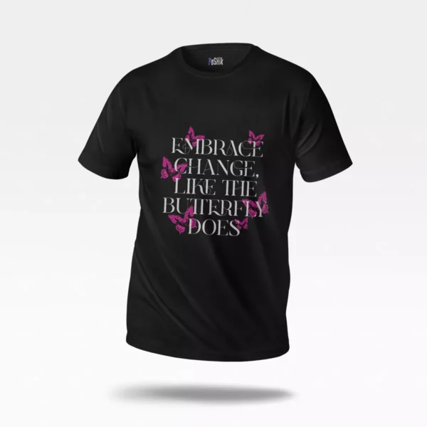 تیشرت انگیزشی طرح Embrace Change