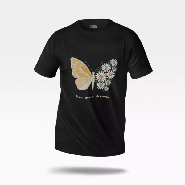 تیشرت پروانه طرح Live Your Dreams
