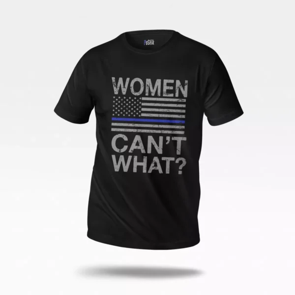 تیشرت زنانه انگیزشی طرح Women Can’t What