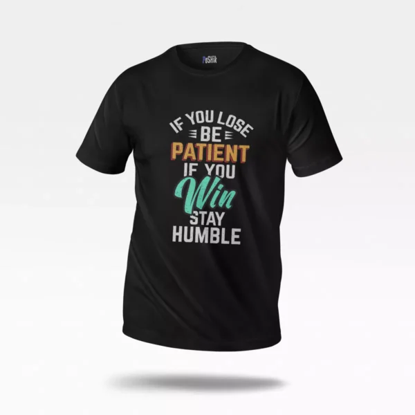 تیشرت انگیزشی طرح Stay Humble