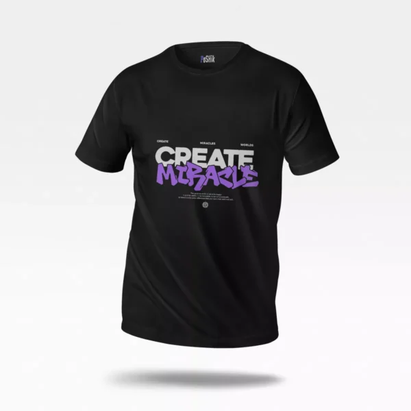 تیشرت انگیزشی طرح Create Miracles