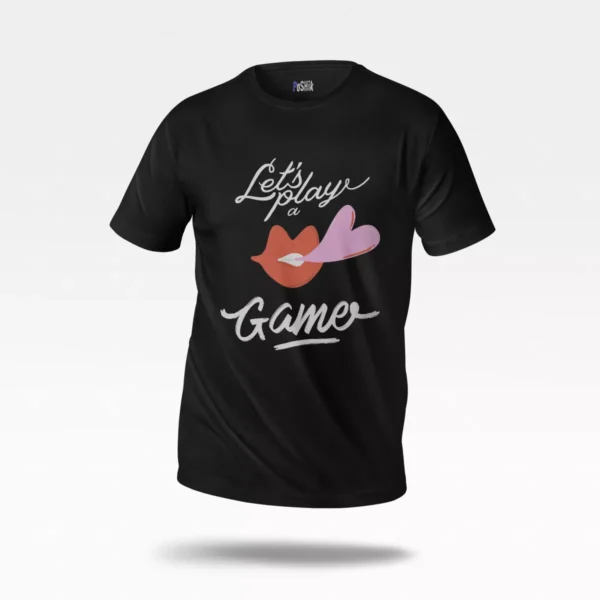 تیشرت ولنتاین طرح Let’s Play a Game
