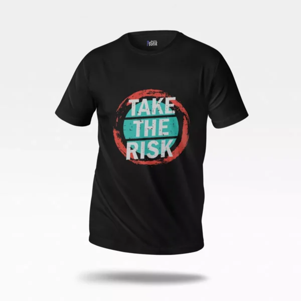 تیشرت طرح Take The Risk
