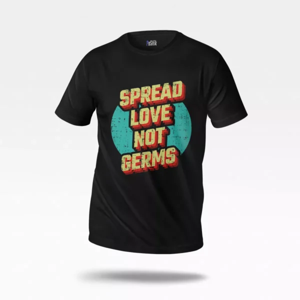 تیشرت تایپوگرافی طرح Spread Love Not Germs