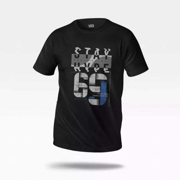 تیشرت طرح Stay Hype Keep Going