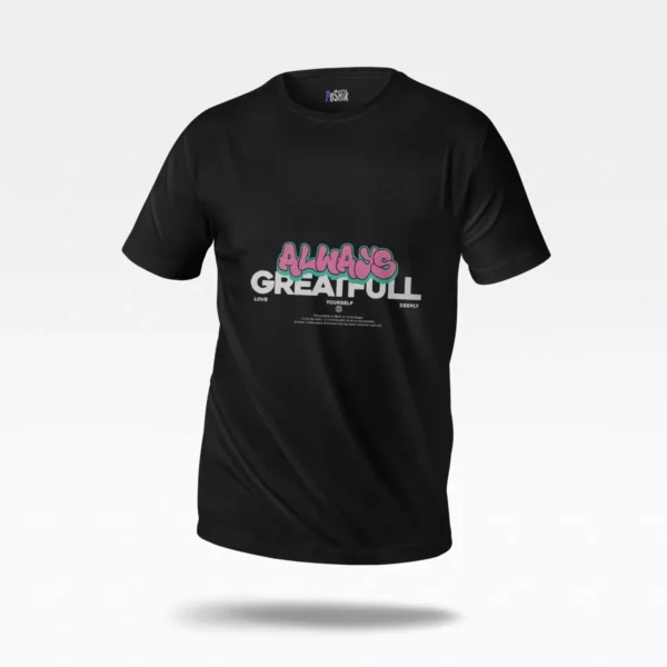 تیشرت انگیزشی طرح Always Grateful