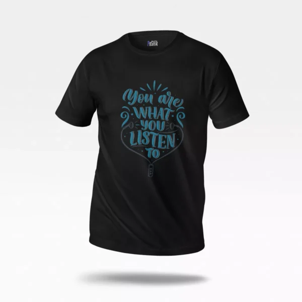 تیشرت موسیقی طرح You Are What You Listen To