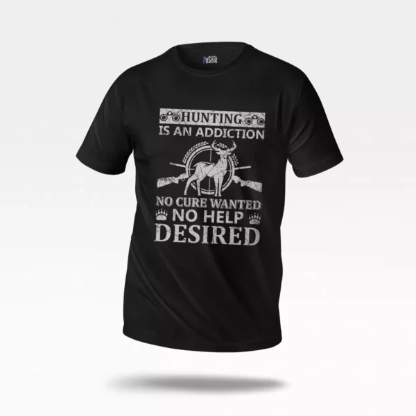 تیشرت شکار طرح Hunting is an Addiction