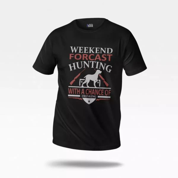 تیشرت شکار طرح Weekend Forecast Hunting