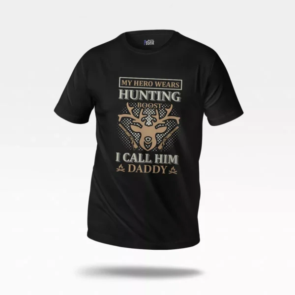 تیشرت شکار طرح My Hero Wears Hunting Boots