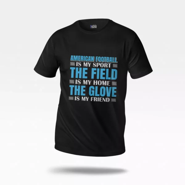 تیشرت فوتبال آمریکایی طرح The Field is My Home