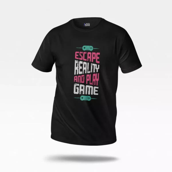 تیشرت گیمینگ طرح Escape Reality and Play Game