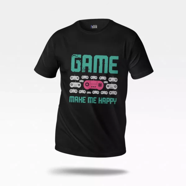 تیشرت گیمینگ طرح Game Make Me Happy